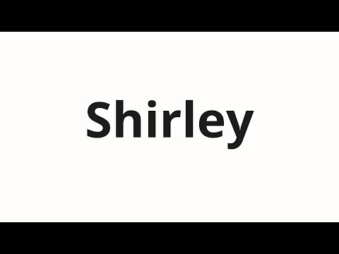 How to pronounce Shirley