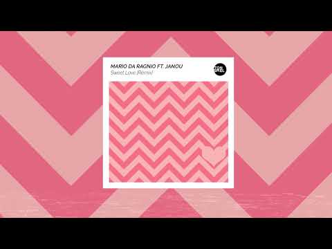 Mario da Ragnio ft  Janou   Sweet Love (Remix)