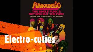 FUNKADELIC - ELECTRO-CUTIES (1981)