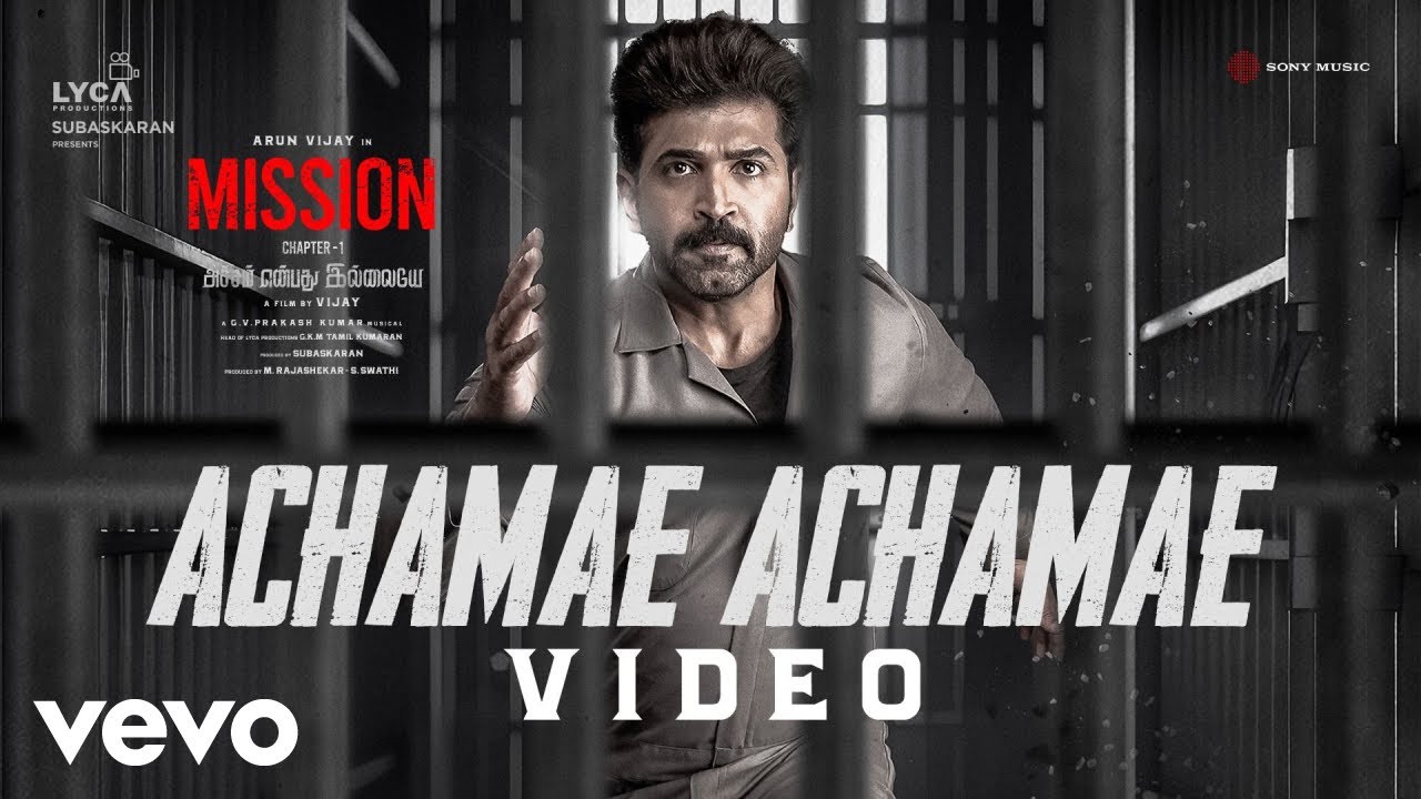 Acham Enbathai Song Lyrics | Mission Chapter 1 2024 | Arunraja Kamaraj