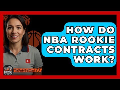 How Do NBA Rookie Contracts Work? - The Basketball Xpert