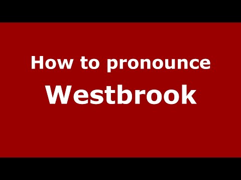 How to pronounce Westbrook