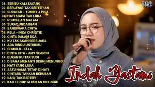 Download lagu Indah Yastami - Lagu Galau Terbaik Sepanjang Masa | Kumpulan Lagu Slow dan Penuh Kenangan mp3