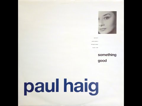 PAUL HAIG - Something Good (Extended Version)