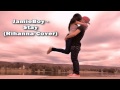 JamieBoy - Stay (Rihanna Cover) 