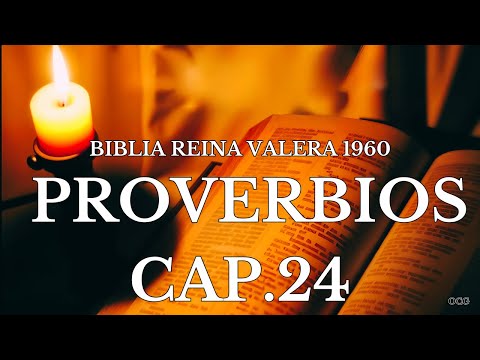 Spoken Bible-REINA VALERA 1960 BIBLE PROVERBS 24
