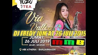 Download lagu VIA VALLEN DJ FREDY JUM'AT 26-07-2019 ATHENA BANJARMASIN mp3 Download lagu VIA VALLEN DJ FREDY JUM'AT 26-07-2019 ATHENA BANJARMASIN mp3