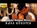 Maalai Mangum Neram BASS BOOSTED Rowthiram Jiiva Prakash Nikki