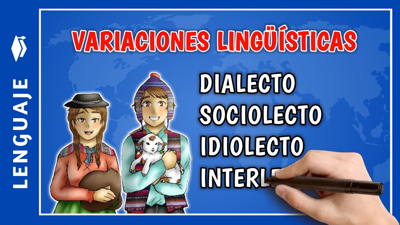 📘 Cuáles son las VARIACIONES LINGÜÍSTICAS | que es el dialecto, sociolecto, idiolecto, interlecto
