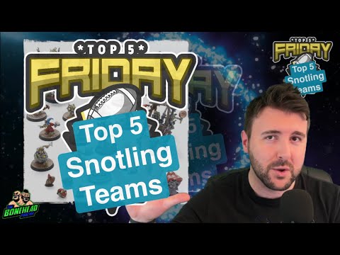 Top 5 Snotling Teams - Top 5 Friday (Bonehead Podcast)