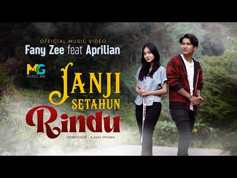 Fany Zee feat. Aprilian -  Janji Setahun Rindu (Official Music Video)