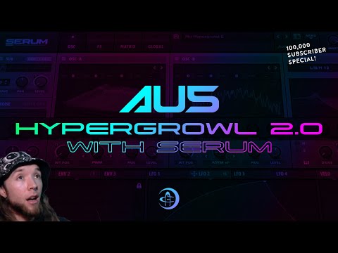 Au5 | The NEW Hypergrowl | Serum Tutorial