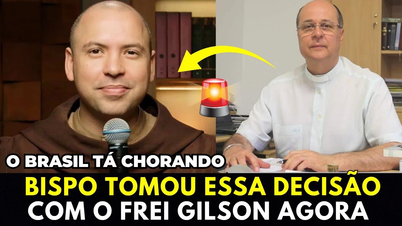 O Brasil tá chorando com a Decisão que o Bispo tomou com o Frei Gilson! Vejam agora: