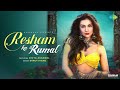 Resham Ka Rumal Divya Agarwal Shruti Rane Official Music Video Latest Hindi Song 2022