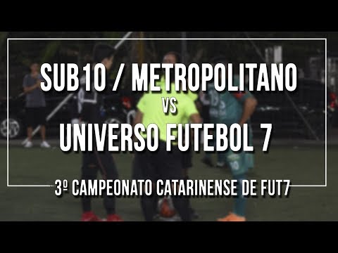 3º Campeonato Catarinense de Fut7 Série B - Sub10 / Metropolitano x Universo Futebol 7 Cocal do Sul