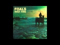 Foals - 14.02 Stepson