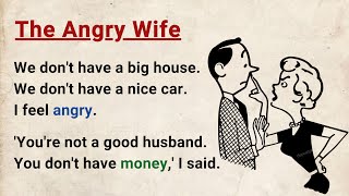 Learn English through Stories Level 3 ⭐ The Angry Wife - Improve your English | English Audio Story
