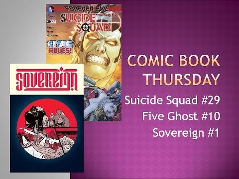 "Suicide Squad #29", "Five Ghost #10, & "Sovereign #1" on Comic Book Thursday Review