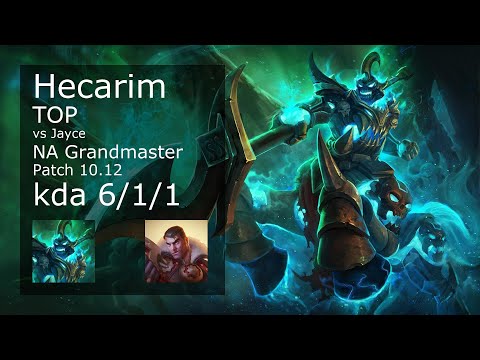 Hecarim Top vs Jayce - NA Grandmaster 6/1/1 Patch 10.12 Gameplay