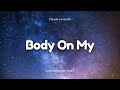 Loud Luxury - Body On My ft. Brando, Pitbull & Nicky Jam (Lyrics)