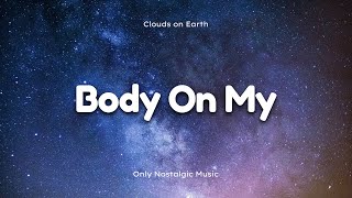 Loud Luxury - Body On My ft. Brando, Pitbull &amp; Nicky Jam (Lyrics)