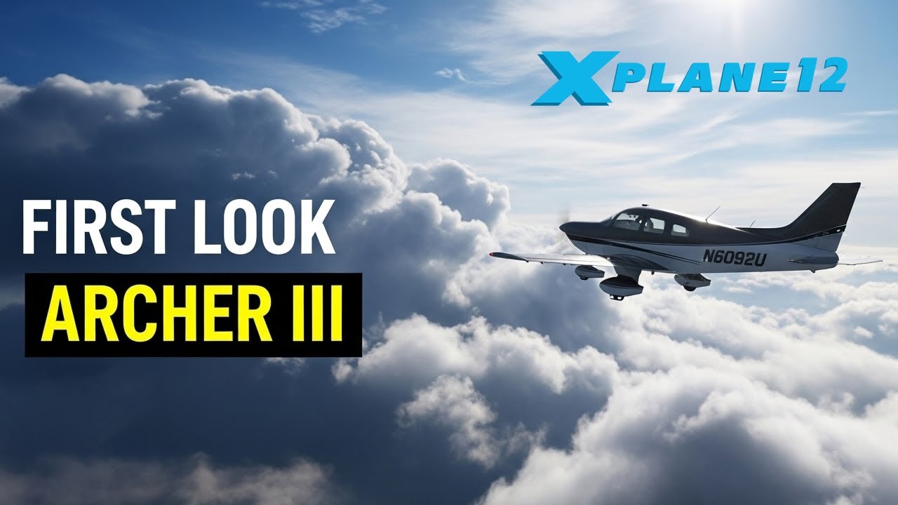 First Look: JustFlight PA-28 Archer III for X-Plane 12