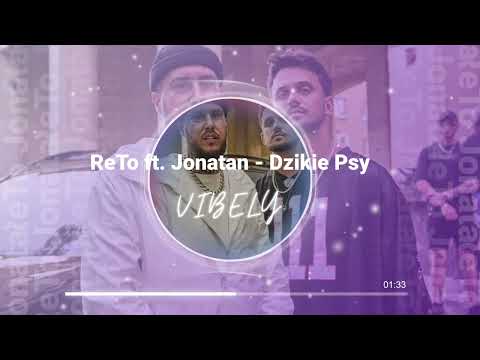 ReTo ft. Jonatan - Dzikie Psy (Vibely Music)