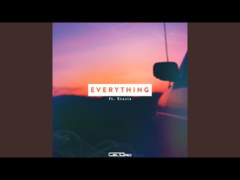 Everything (feat. Stasia)