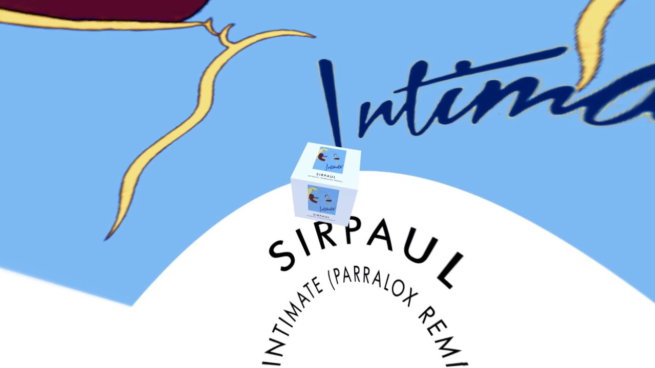 Sirpaul - Intimate (Parralox Remix)