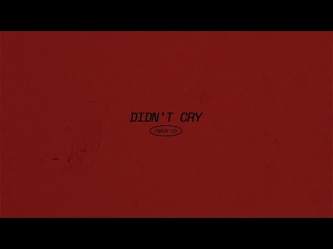 Video thumbnail for didn’t cry