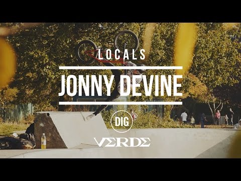 DIG BMX 'LOCALS' - Jonny Devine