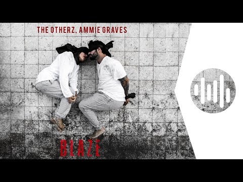 The Otherz, Ammie Graves - Blaze