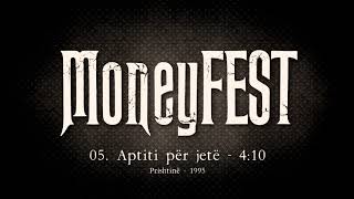 Moneyfest - Apetiti Për Jetë