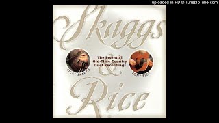 Ricky Skaggs &amp; Tony Rice - There&#39;s More Pretty Girls Than One