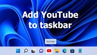 How to add YouTube to Taskbar