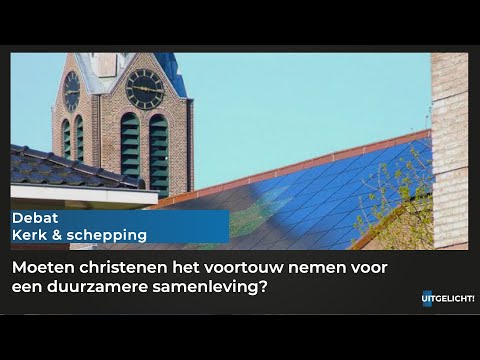 Uitgelicht! 27 mei 2021 - Debat: Kerk & schepping
