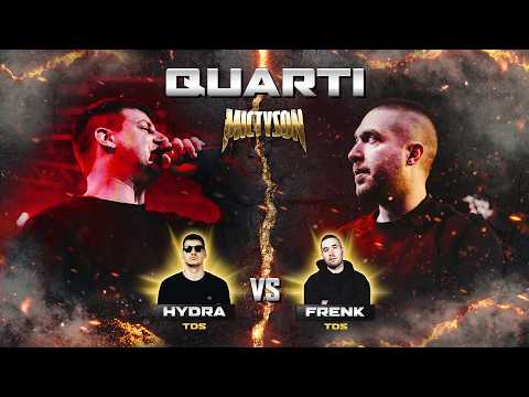 MIC TYSON 2025 - Hydra VS Frenk (Quarti, turno 2)