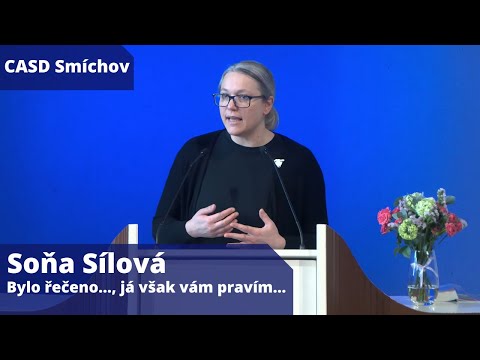 Soňa Sílová • dopolední bohoslužba • 24.2.2024 • Bylo řečeno…, já však vám pravím…