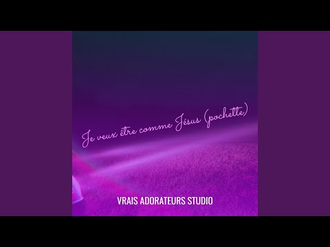 Je veux &ecirc;tre comme J&eacute;sus (pochette)