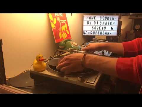 Home Cookin' S02E19 by DJ Snatch with Supersan