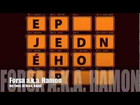 Forsa a.k.a. Hamon - Iný (feat. DJ Sven, Anjel)
