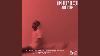 Yung Body Ol' Soul Music Video