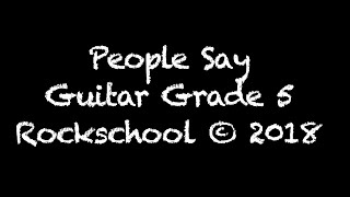 People Say by The Meters. Rockschool Guitar Grade 5
