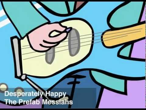 The Prefab Messiahs - Desperately Happy
