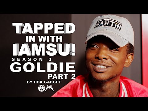Tapped in With IAMSU! - Goldie Pt.2