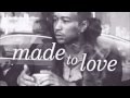 John Legend - Made To Love (Friend Within ...