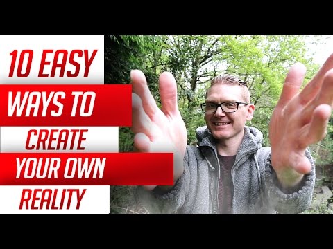 10 WAYS TO CREATE YOUR  REALITY FROM YOUR THOUGHTS, BELIEFS, AND IMAGINATION (LAW OF ATTRACTION)