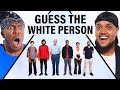 GUESS THE WHITE PERSON FT KSI