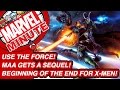 Use the Force! MAA gets a sequel! Beginning of the end for X-Men! - Marvel Minute 2015