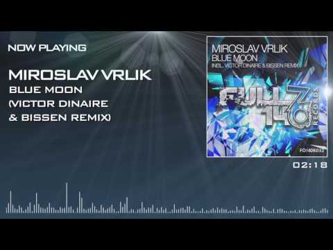 FO140R032: Miroslav Vrlik - Blue Moon (Victor Dinaire & Bissen Remix)